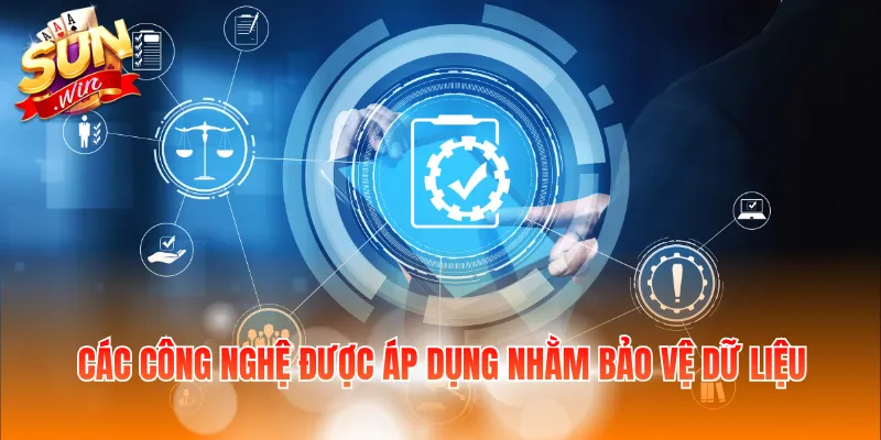 Các công nghệ được áp dụng nhằm bảo vệ dữ liệu