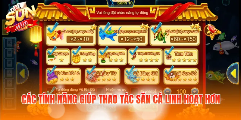 Các tính năng giúp thao tác săn cá linh hoạt hơn