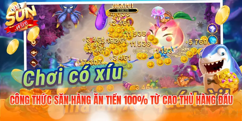 Công thức săn hàng ăn tiền 100% từ cao thủ hàng đầu