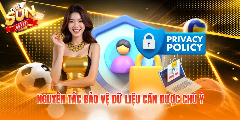 Nguyên tắc bảo vệ dữ liệu cần được chú ý