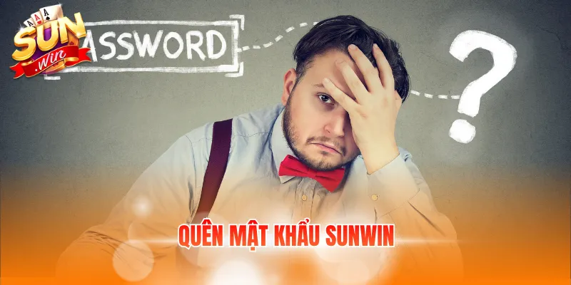quên mật khẩu SUNWIN